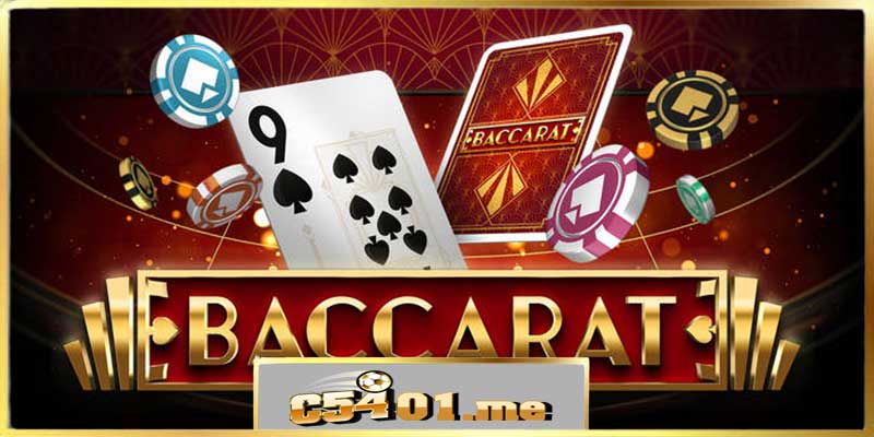 Baccarat C54 - Sảnh chơi thu hút nhất tại C54
